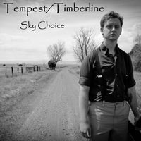Tempest/Timberline- Single by Sky Choice