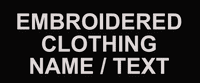EMBROIDERED CLOTHING NAME / TEXT