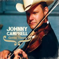 Gettin' There by Johnny Campbell 
