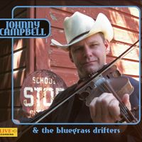 Johnny Campbell and the Bluegrass Drifters by Johnny Campbell and the Bluegrass Drifters