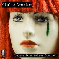 Laisse Rome Laisse Bienne - EP 3 titres (WAV) by Ciel A Vendre
