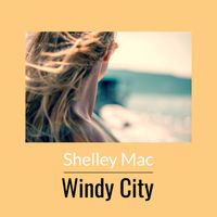 Windy City by Shelley Mac