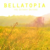 Bellatopia by The Getaway Drivers