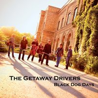 Black Dog Days by The Getaway Drivers