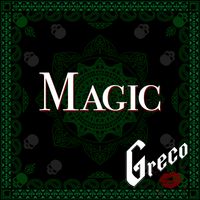 Magic by Greco