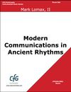 Modern Communications In Ancient Rhythms
