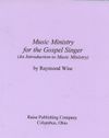 Music Ministry for the Gospel Singer 
