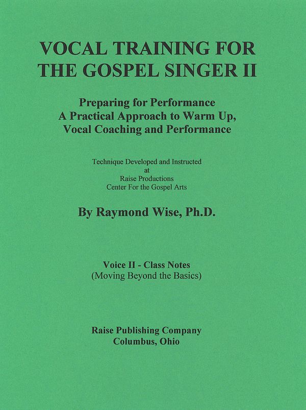 Vocal Training for the Gospel Singer II