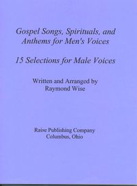 Gospel Songs, Spirituals, and Anthems for Men's Voices (SMB)