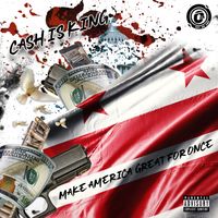 Cash IS King by Cashcal Mr.1000