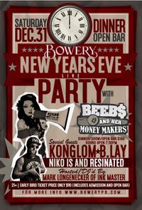 Bowery NYE and Beebs bday / EP Release party