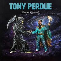 Fine and Dandy by Tony Perdue