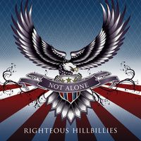 Not Alone by Righteous Hillbillies