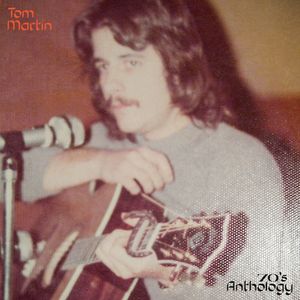 70's Anthology Album of songs by Tom Martin on the Fervor Records label released Aug. 30, 2019.
This collection features "Highway Stranger" from the TV Hit "NCIS", and a song from WEBN FM Rock Album Project #2.  
CLICK ON IMAGE to go to
Fervor-Records.com/artist/Tom-Martin, with links to Amazon, Apple, and Spotify