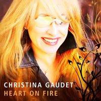 Heart On Fire by Christina Gaudet