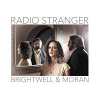 Radio Stranger by Brightwell & Moran