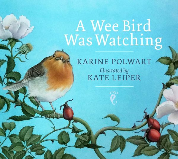 A Wee Bird Was Watching (Children's Book)