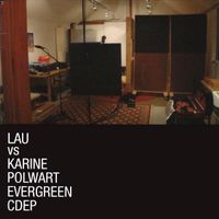 Evergreen EP - LAU vs Karine Polwart: CD
