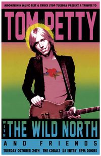 Tom Petty Tribute ft. Dustin Bentall, The Wild North and Jeremy Allingham