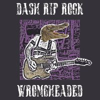 Wrongheaded by Dash Rip Rock