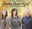 Farther Down the Road- Songs for the Journey (CD): featuring Karen Peck Gooch!