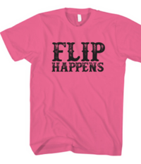 Flip Happens Pink T-shirt