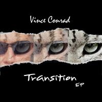 TRANSITION by Vince Conrad