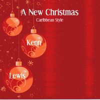 A NEW CHRISTMAS by KENN LEWIS
