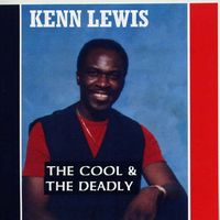 The Cool & the Deadly by KENN LEWIS