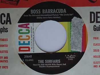 Boss Barracuda vinyl 45 - Song featured in the Paramount movie "The Lively Set" with Bobby Darin
