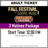 3 Matinee Package