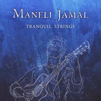 Tranquil Strings (2020) by Maneli Jamal