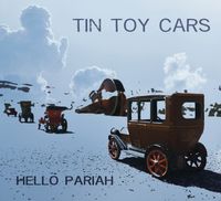 Tin Toy Cars - Hello Pariah