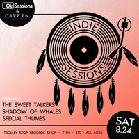 Indie Sessions w/ Special Thumbs | Shadow of Whales | The Sweet Talkers