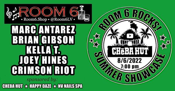 Room 6 Rocks! Summer Showcase at the Cheba Hut