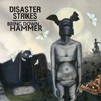 Disaster Strikes / Bring Down the Hammer Split EP by Disaster Strikes / Bring Down the Hammer