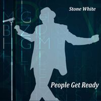 People Get Ready by Stone White