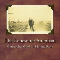 The Lonesome American by Cook and Rose