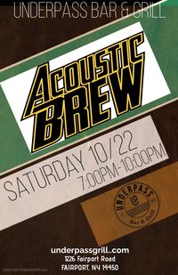 Acoustic Brew Duo (Matt B./Eric) @ Underpass Bar & Grill