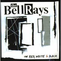 The Red, White & Black by The BellRays