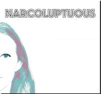Narcoluptuous: Vinyl