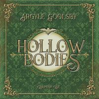Hollow Bodies  by Argyle Goolsby