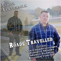 Roads Travelled by Edgar Loudermilk
