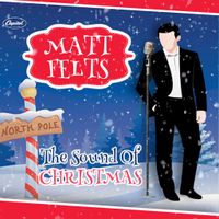 “The Sound Of Christmas” by Matt Felts