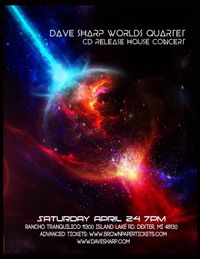 Dave Sharp Worlds Quartet: CD Release Concert