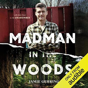 Madman in the Woods by Jamie Gehring
