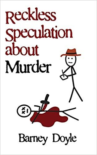Reckless Speculation about Murder
