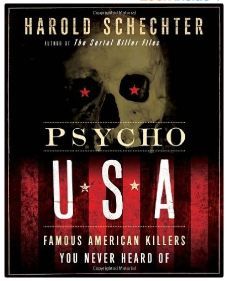 Psycho USA by Harold Schechter
