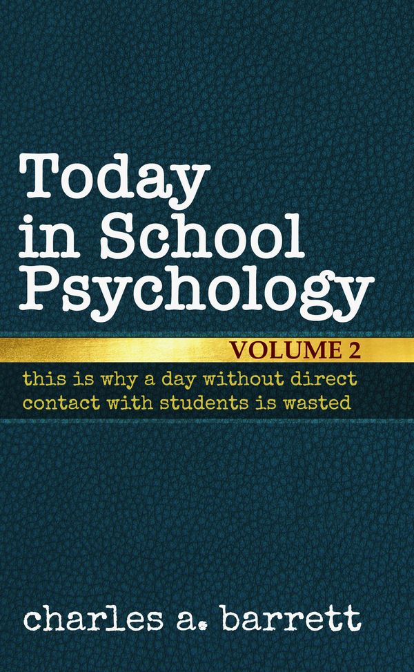 TODAY IN SCHOOL PSYCHOLOGY, VOLUME 2