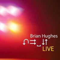 LIVE by Brian Hughes